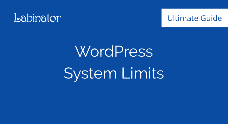 WordPress System Limits Guide