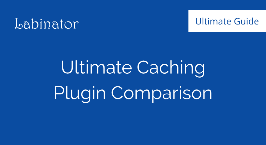 ultimate Caching Plugins guide thumbnail
